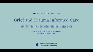 Grief \u0026 Trauma Informed Care