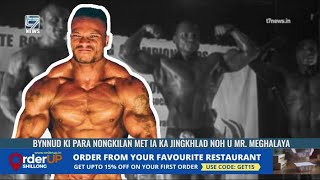 BYNNUD KI PARA NONGKILAN MET IA KA JINGKHLAD NOH U MR  MEGHALAYA