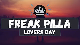 | FREAK PILLA | LOVERS DAY | Lyric Video | Music Arena |