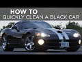 How to wash and detail your black car quickly and easily | Driving.ca