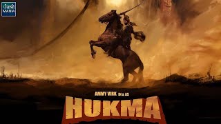 Hukma | Ammy Virk In \u0026 As Hukma | Jagdeep Sidhu | Official Trailer, Release Date