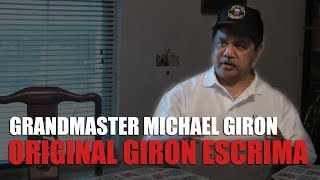 Interview with Grandmaster Michael Giron of Original Giron Escrima (OGE)