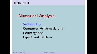 MathTalent Numerical Analysis Sec 1.3 Computer Arithmetic and Convergence Big O and Little o