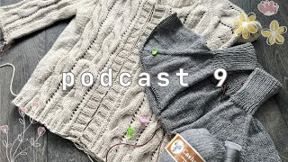 knitting podcast 9 | WIP updates and new cast on for winter