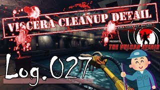 【臓器清掃人+】Viscera Cleanup Detail をふつうに実況プレイ Log.027