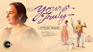 Yours Truly | Trailer | Soni Razdan, Pankaj Tripathi, Aahana Kumra | Streaming Now On ZEE5