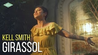 Kell Smith - Girassol (clipe Oficial)
