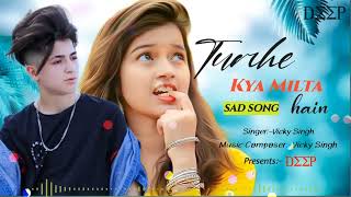 Tum Mujhe Chod Ke Jate Ho Tumhe Kya Milta Hai lyrical song sad 💔 ( Deep songs )