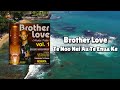 Brother Love - Te Noo Nei Au Te Enua Ke (Official Visualizer)