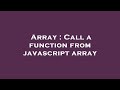 Array : Call a function from javascript array