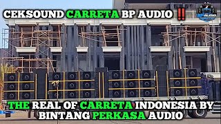 CEKSOUND CARRETA BP AUDIO   THE REAL OF CARRETA INDONESIA BINTANG PERKASA AUDIO ‼️