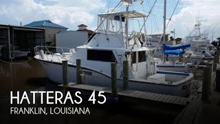 [SOLD] Used 1968 Hatteras 45 in Franklin, Louisiana