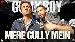 Mere Gully Mein || Gully Boy || Ranveer Singh || Full Song Lyrics ||