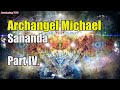 Archangel Michael ~ Sananda – Part IV | Awakening YOU