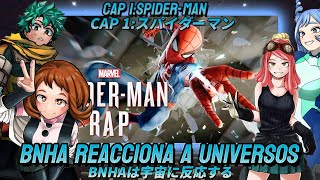 BNHA Reacciona A Universos|CAP1 Spider-Man|