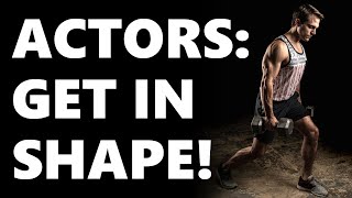 Health and Fitness Tips for Actors | Tyler Buckingham Talks Exercise, Nutrition, and Acting