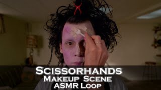 ASMR Loop: Scissorhands Makeup Scene - Unintentional ASMR - 1 Hour