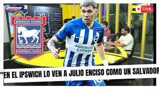 🚨EL IPSWICH LO VE A JULIO ENCISO COMO UN SALVADOR. RESUMEN CARDINAL DEPORTIVO