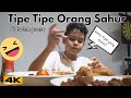 TIPE TIPE TheRempongsHD SAHUR di bulan Puasa