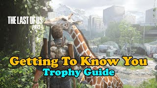 The Last Of Us Part 1: Getting To Know You trophy guide