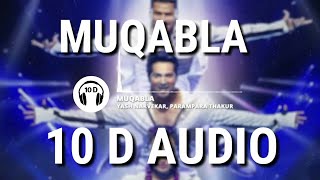 Muqabla (8D AUDIO) - Street Dancer 3D | A.R. Rahman, Prabhudeva, Varun D, Shraddha K