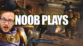 Noob Plays Warhammer 40,000:  SPACE MARINE | Episode 1