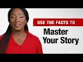 Using Facts to Master Your Story