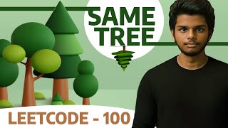🌲 Leetcode 100 - Same Tree | Master Binary Tree Recursion for FAANG Interviews! 🔥