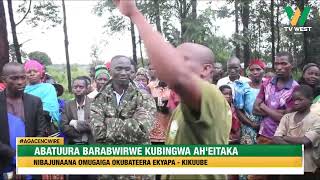 AGACENCWIRE: Abatuura barabwirwe kubinga ah'eitaka, nibajunaana omugaiga okubateera ekyaapa.