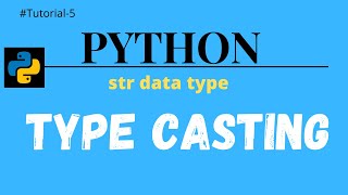 #5 Python For Beginner | indexing on string | slicing on string | type casting in Python