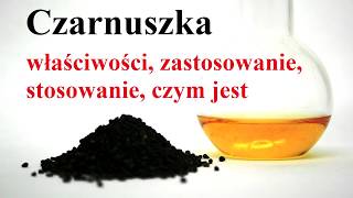 CZARNUSZKA (czarny kmin) - ciekawostki, zastosowanie, właściwości, działanie