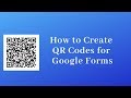 How to Create a QR Code for a Google Form