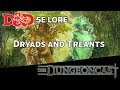 Dryads and Treants | D&D Monster Lore | The Dungeoncast Ep.122