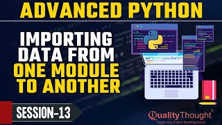 Control Flow Importing Data | Advanced Python Tutorial for Beginners | Quality Thought
