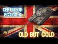 Centurion Action X: OLD BUT GOLD II Wot Console - World of Tanks Console Modern Armour