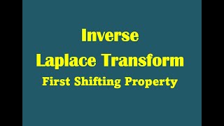 First Shifting Property for Inverse Laplace Transform