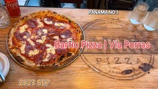 【生活】202309 Barrio Pizza  Via Porras Panamá|巴拿馬|TRAVEL|旅行|LIFE|生活|LATIN AMERICAN|拉丁美洲