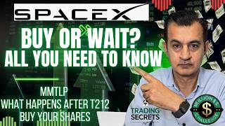 SpaceX BUY or WAIT? ALL you NEED to KNOW, the Biggest IPO. MMTLP What happens after T212 buys shares
