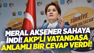 Meral Akşener Sahaya İndi! AKP'li Vatandaşa Anlamlı Bir Cevap Verdi! | KRT Haber | SEÇİM 2023