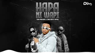 Suma Mnazaleti Ft. Chino Kidd \u0026 Gerkey - Hapa Ni Wapi (Official Audio)