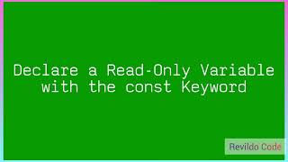 Declare a Read-only variable with the const keyword in javascript |#javascript | #Revildo_code