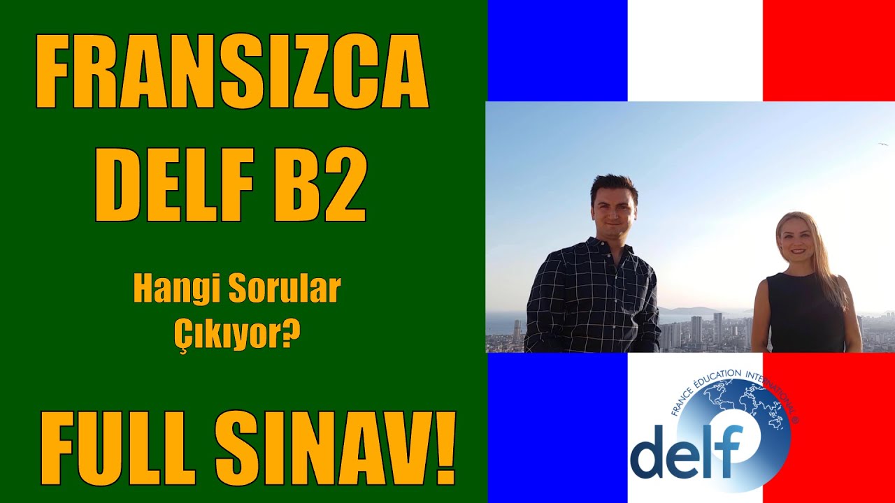 DELF B2 ÖRNEK SINAVI | DELF B2 SINAVINA HAZIRLIK: Sorular-Cevaplar ...