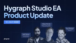 Hygraph Studio Early Availability - Product Update: What's New in Hygraph Studio