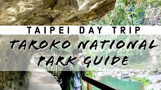 Taipei Day Trip to Taroko National Park Guide