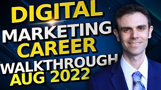 Digital Marketing Career Walkthrough August 2022 - Still Over 200,000 open Jobs in the US!