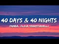 Famba - 40 Days & 40 Nights (Lyrics) feat. Olivia Sebastianelli