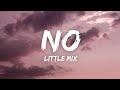 Little Mix - No (lyrics)