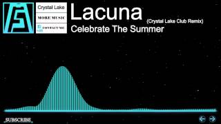 [Hands up] - Lacuna - Celebrate The Summer (Crystal Lake Club Remix)