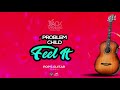 problem child feel it pops guitar riddim