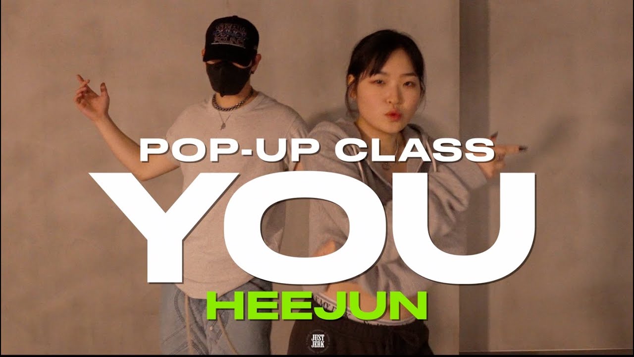 HEEJUN POP-UP CLASS | ELHAE - You | @justjerkacademy Ewha - YouTube